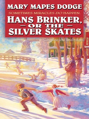 cover image of Hans Brinker or the Silver Skates